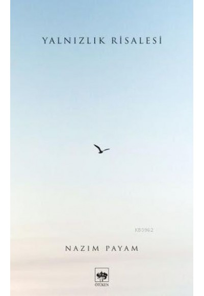 Yalnızlık Risalesi