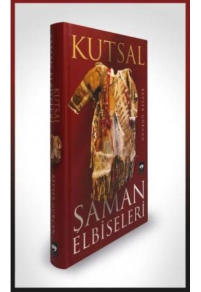 Kutsal Şaman Elbiseleri (Ciltli)