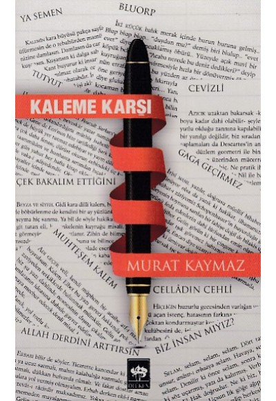 Kaleme Karşı