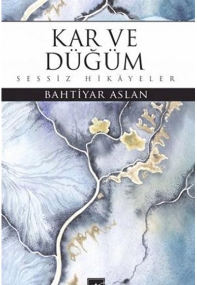 Kar ve Düğüm