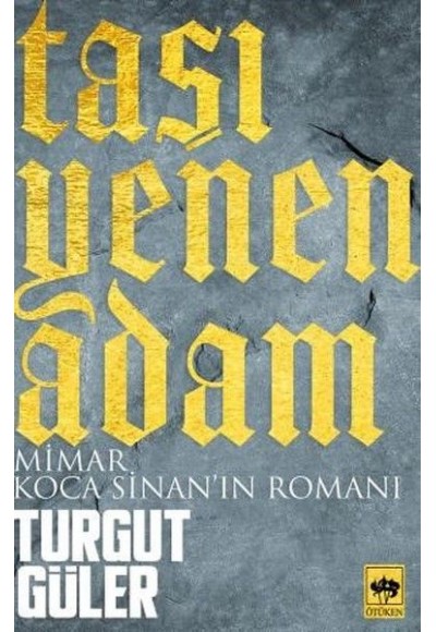Taşı Yenen Adam