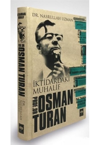 İktidardaki Muhalif Prof. Dr. Osman Turan