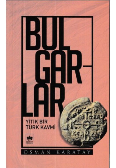 Bulgarlar Yitik Bir Türk Kavmi