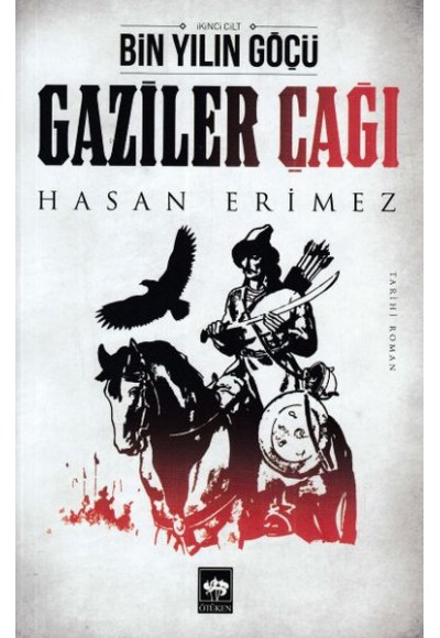 Gaziler Çağı- Bin Yılın Göçü 2 Cilt