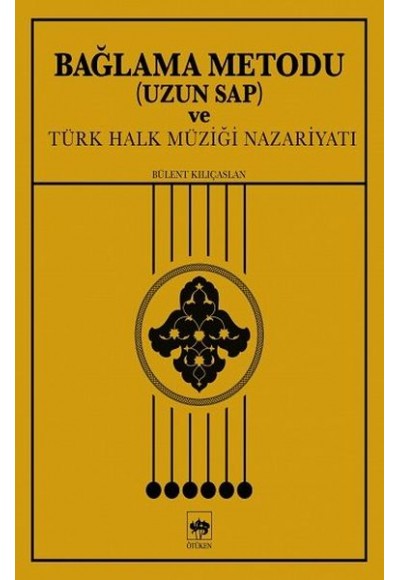 Bağlama Metodu (Uzun Sap) ve Türk Halk Müziği Nazariyatı