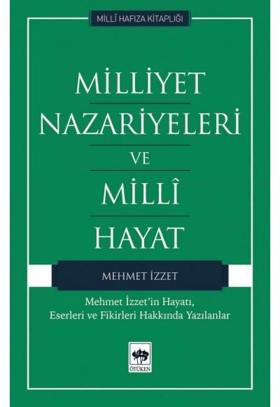 Milliyet Nazariyeleri ve Milli Hayat