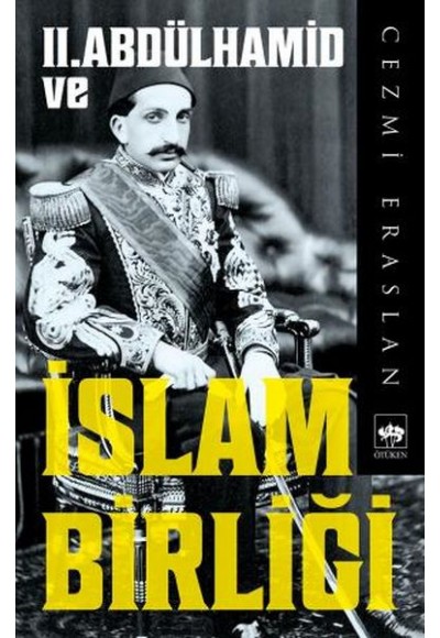 II. Abdülhamid ve İslam Birliği