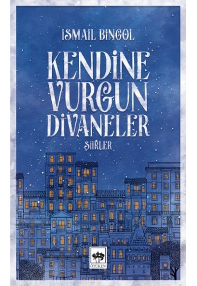 Kendine Vurgun Divaneler