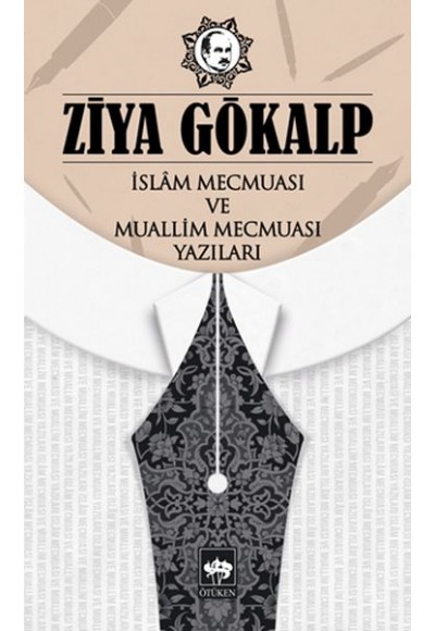 İslam Mecmuası ve Muallim Mecmuası Yazıları