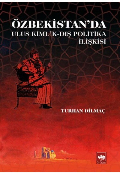 Özbekistan'da Ulus Kimlik - Dış Politika İlişkisi