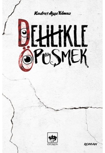 Delilikle Öpüşmek