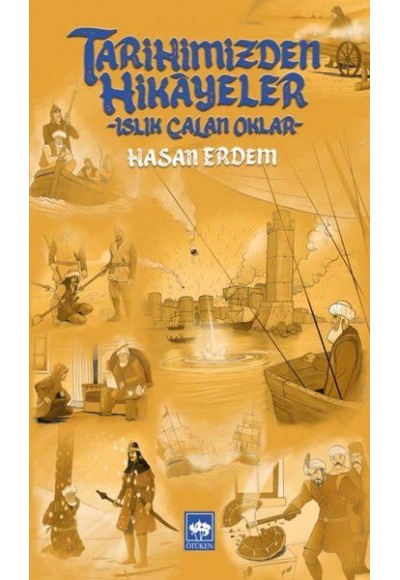Tarihimizden Hikayeler - Islık Çalan Oklar
