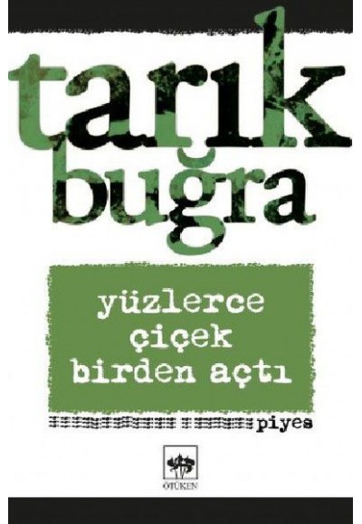 Yüzlerce Çiçek Birden Açtı - Piyes