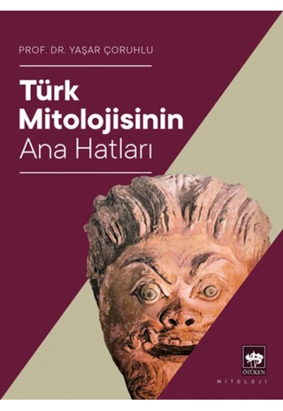 Türk Mitolojisinin Ana Hatları