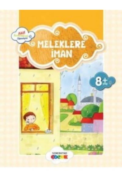 Küçük Akif Amentüyü Öğreniyor - Meleklere İman