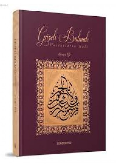 Güzeli Bulmak (Ciltli)  Hattatların Hali
