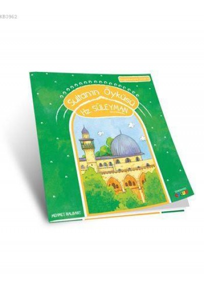 Sultanın Öyküsü / Hz. Süleyman (a.s)