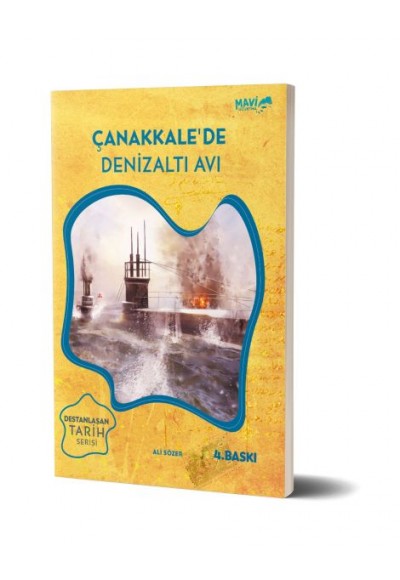 Çanakkale'de Denizaltı Avı / Destanlaşan Tarih Serisi 1