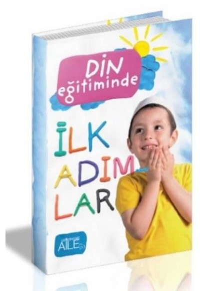 Din Eğitiminde İlk Adımlar