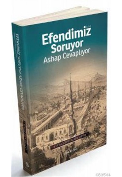 Efendimiz Soruyor Ashap Cevaplıyor