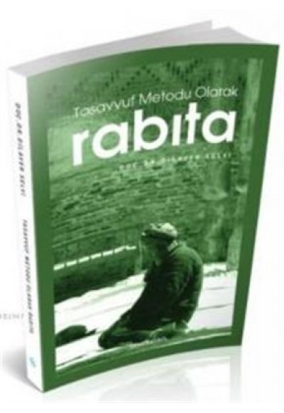 Tasavvuf Metodu Olarak Rabıta