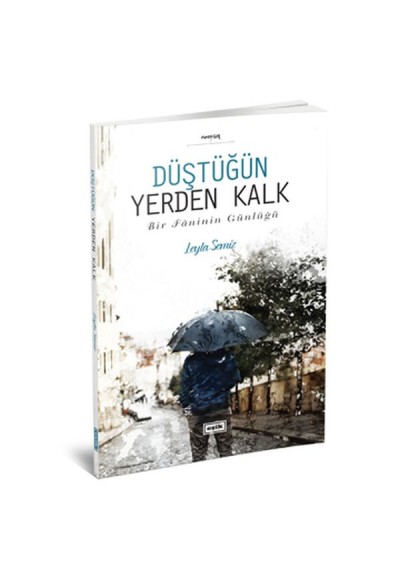 Düştüğün Yerden Kalk - Bir Faninin Günlüğü