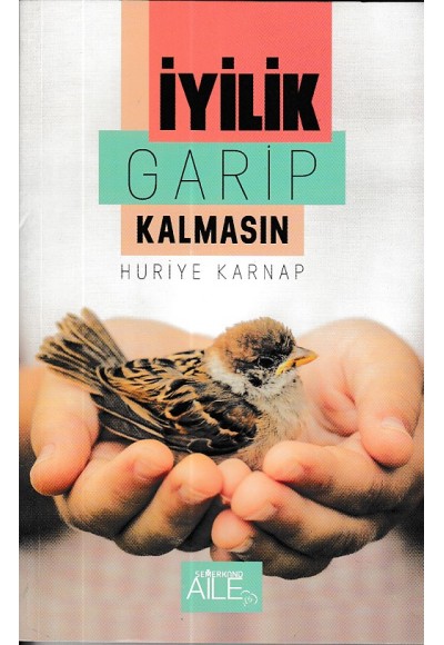 İyilik Garip Kalmasın