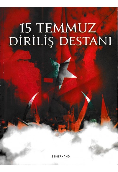 15 Temmuz Diriliş Destanı