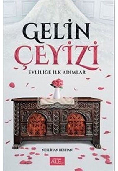 Gelin Çeyizi - Evliliğe İlk Adımlar