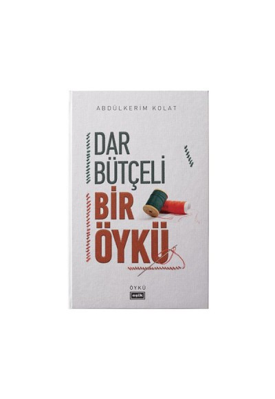 Dar Bütçeli Bir Öykü