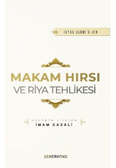 Makam Hırsı ve Riya Tehlikesi