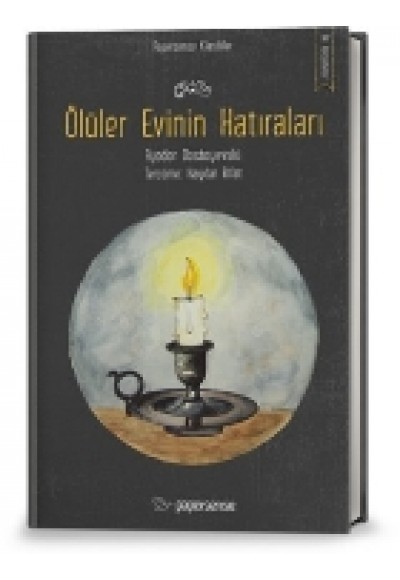 Ölüler Evinin Hatıraları