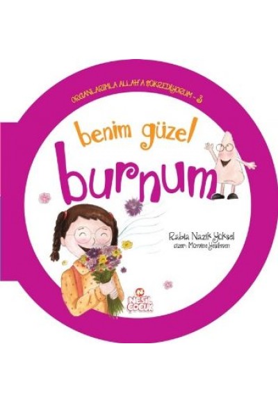 Organlarımla Allaha Şükrediyorum 3 - Benim Güzel Burnum