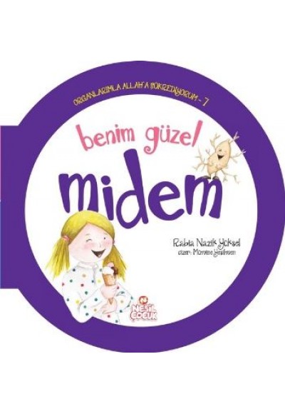 Organlarımla Allaha Şükrediyorum 7 - Benim Güzel Midem