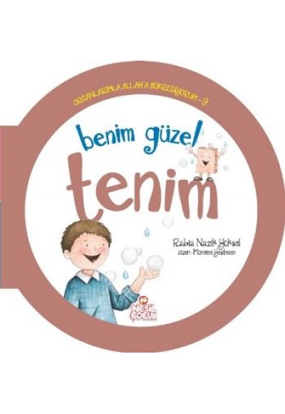 Organlarımla Allaha Şükrediyorum 9 - Benim Güzel Tenim