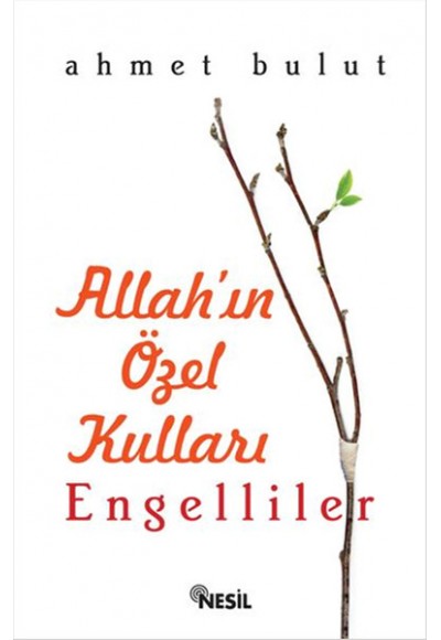 Allahın Özel Kulları - Engelliler