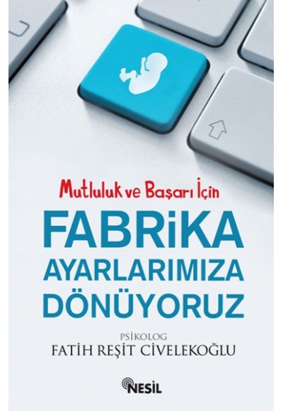 Fabrika Ayarlarımıza Dönüyoruz