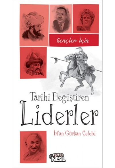 Gençler İçin Tarihi Değiştiren Liderler