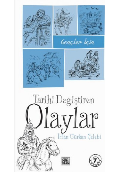 Gençler İçin Tarihi Değiştiren Olaylar