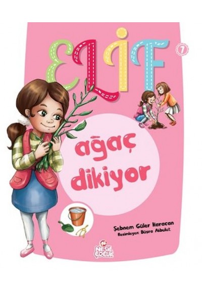 Elif Ağaç Dikiyor 1