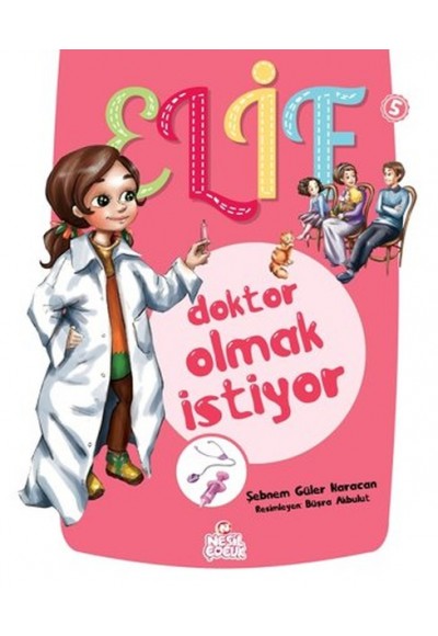 Elif Doktor Olmak İstiyor