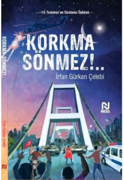 Korkma Sönmez!..