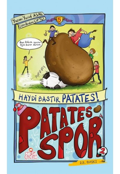 Haydi Bastır Patates