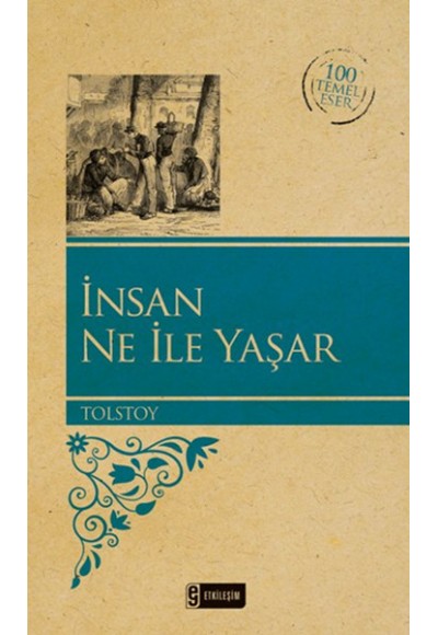 İnsan Ne İle Yaşar