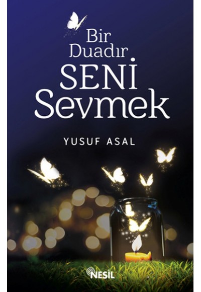 Bir Duadır Seni Sevmek