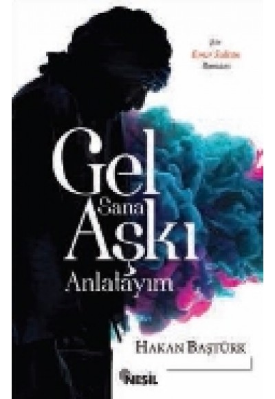 Gel Sana Aşkı Anlatayım