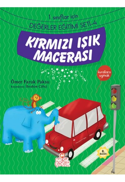 Kırmızı Işık Macerası / 1. Sınıflar İçin Değerler Eğitimi Seti 4