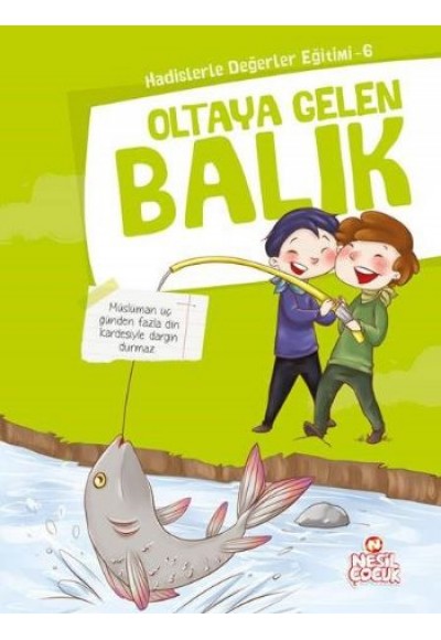 Oltaya Gelen Balık / Hadislerle Değerler Eğitimi 6
