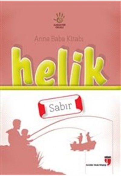 Helik - Sabır / Anne Baba Kitabı