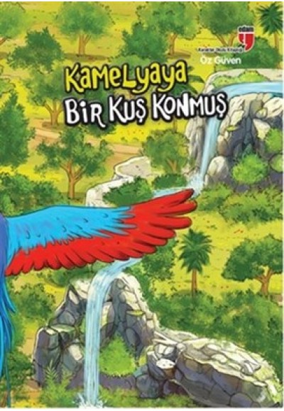 Kamelyaya Bir Kuş Konmuş - Öz Güven